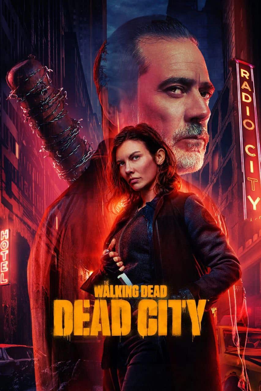 The Walking Dead: Dead City | مردگان متحرک: شهر مردگان